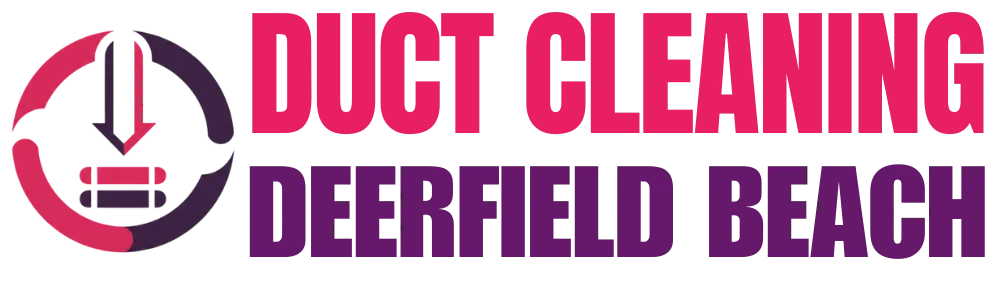 Air Duct Cleaning Deerfield Beach
